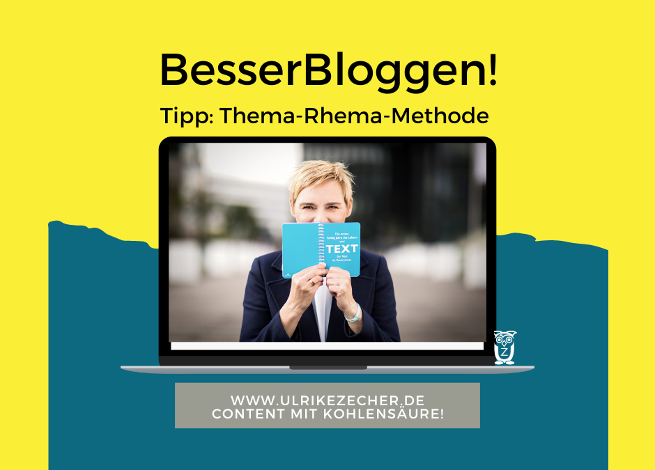 Mit der Thema-Rhema-Methode wird aus jedem Blogartikel eine Kundenreise
